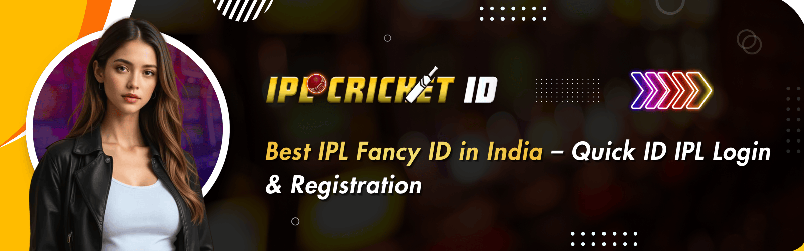 #1 Best IPL Fancy ID in India: 10% Bonus + fast Withdrawals
