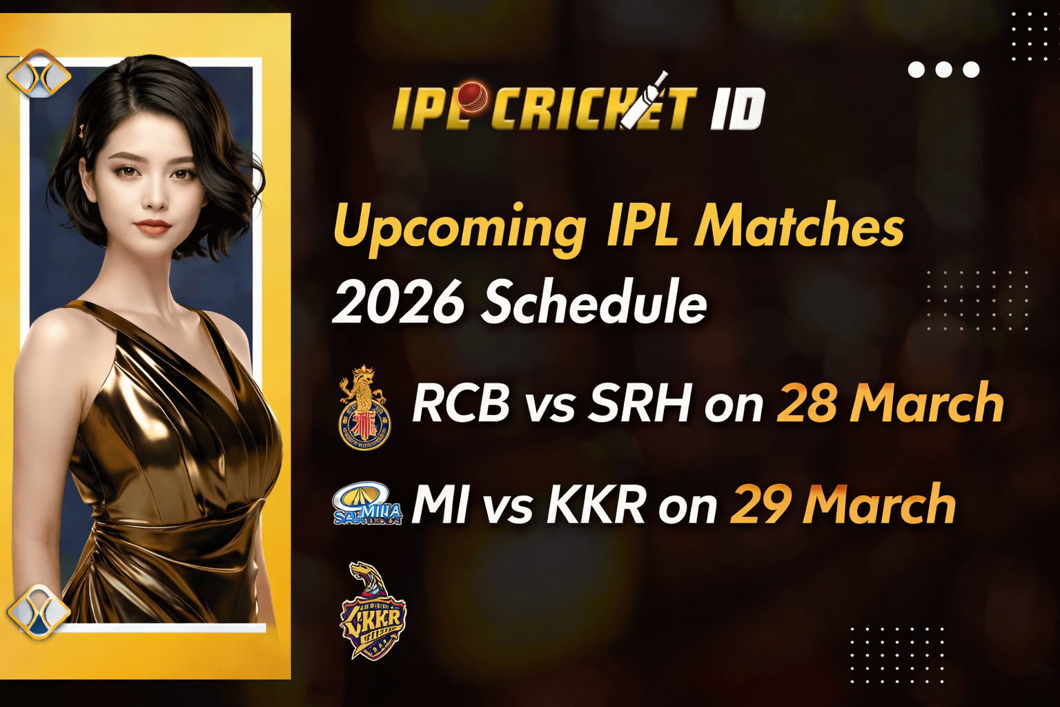 Upcoming IPL Matches 2026 Schedule: RCB vs SRH Opening Match