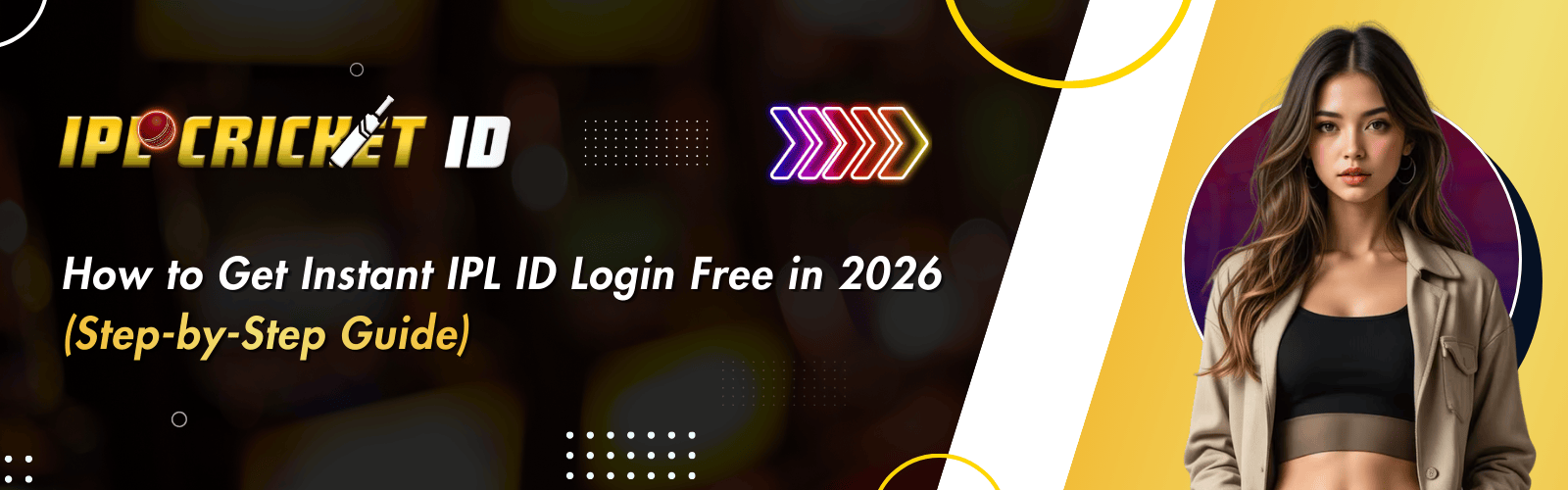 Get Instant IPL ID Login Free In Just 2 Minutes