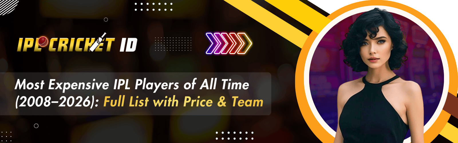 Most Expensive IPL Players 2026 – Full List