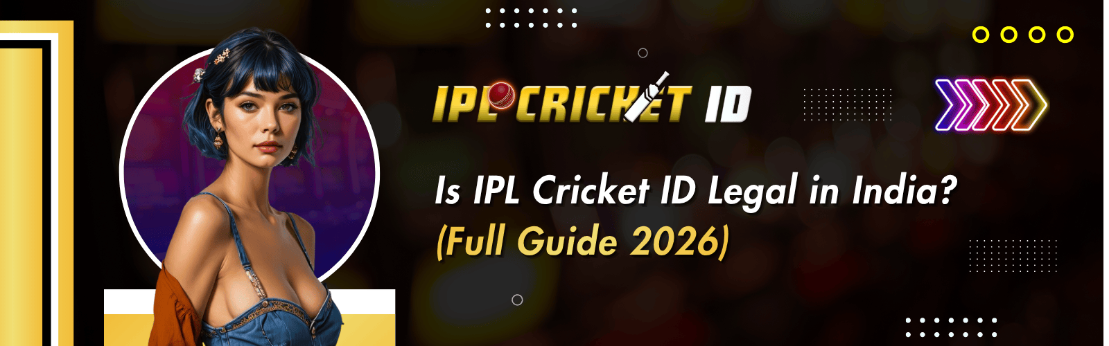 Is IPL Cricket ID Legal in India (Full Guide 2026)