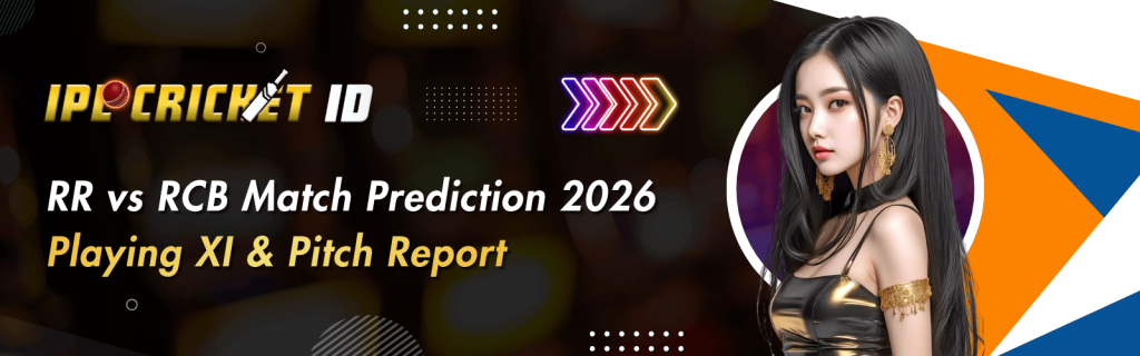 RR vs RCB Match Prediction 2026 – Playing XI & Pitch Report