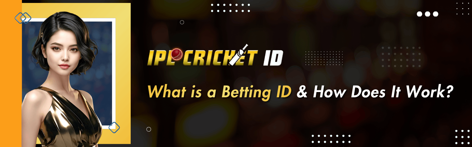 What is a Betting ID & How Does It Work?