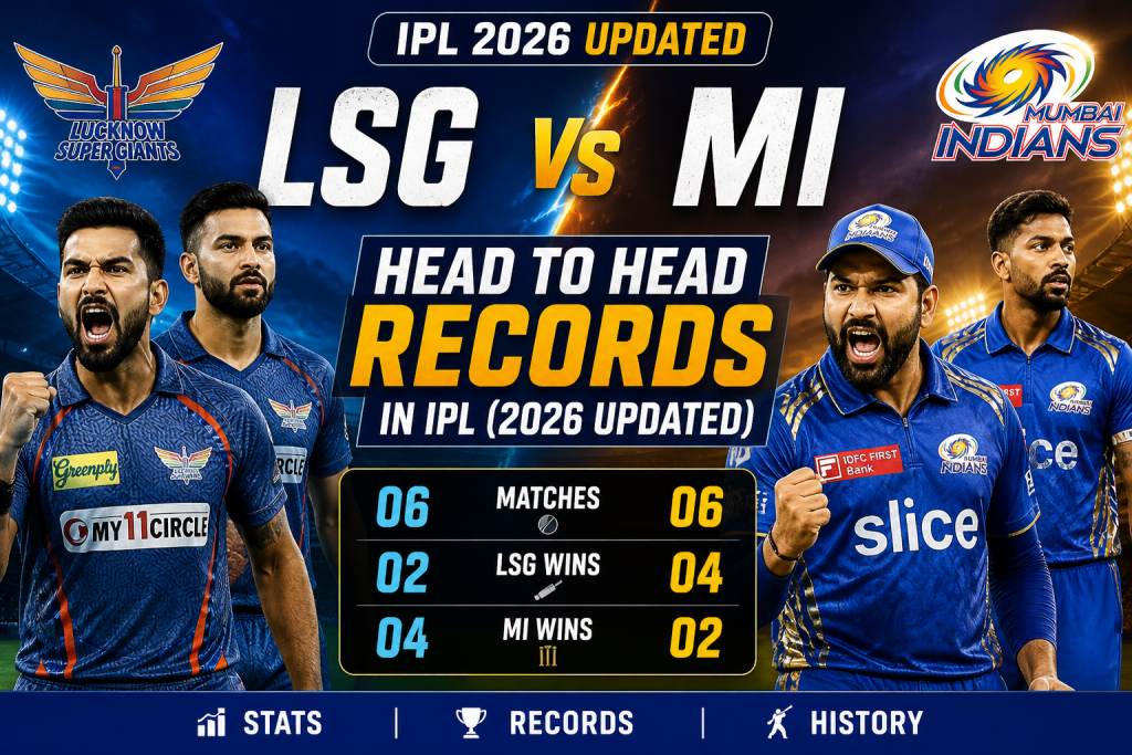 LSG vs MI Head To Head Records In IPL (2026 Updated)